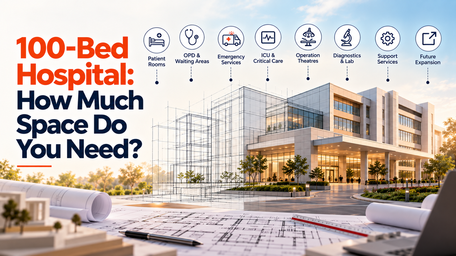 100 bed hospital space planning and design
